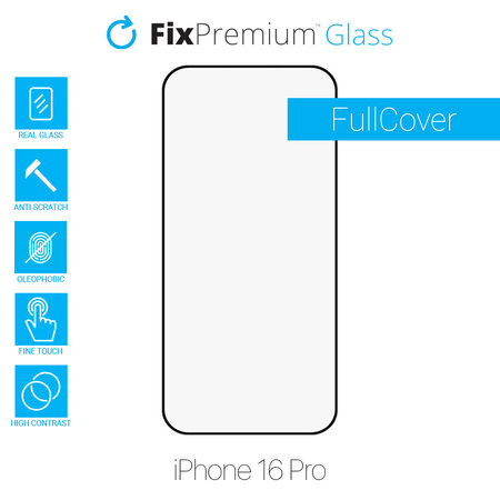 FixPremium FullCover Glass - Edzett üveg - iPhone 16 Pro