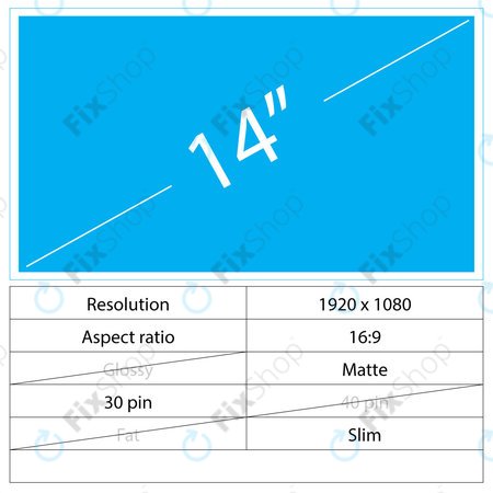 14 LCD Slim Matt 30 pin Full HD No brackets